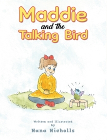 Maddie and the Talking Bird