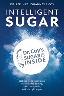 Intelligent Sugar : Unlock Age-Defying Health with Smart Sugars