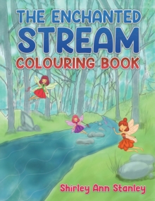 The Enchanted Stream Colouring Book