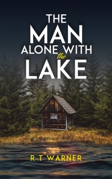 The  Man Alone With the Lake