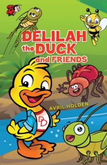 Delilah the Duck and Friends