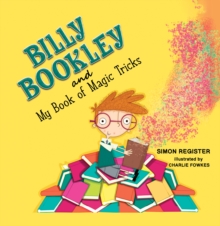 Billy Bookley and My Book of Magic Tricks