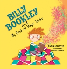 Billy Bookley and My Book of Magic Tricks