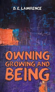 Owning, Growing and Being