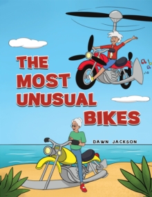 The  Most Unusual Bikes