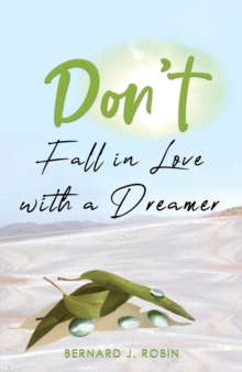 Don't Fall in Love with a Dreamer