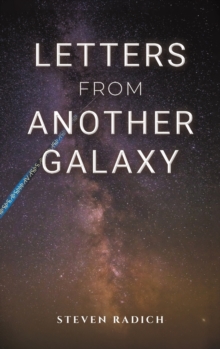 Letters from Another Galaxy