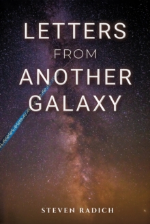 Letters from Another Galaxy