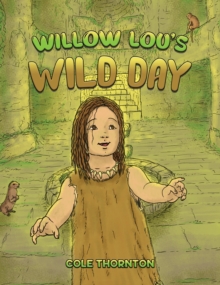 Willow Lou's Wild Day