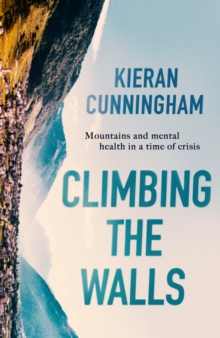 Climbing the Walls, Hardback Book Climbing the Walls, Hardback Book