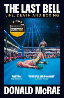 The Last Bell : Life, Death and Boxing