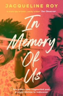 In Memory of Us : A profound evocation of memory and post-Windrush life in Britain