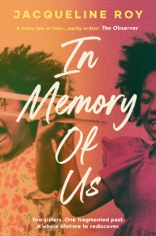 In Memory of Us : A profound evocation of memory and post-Windrush life in Britain