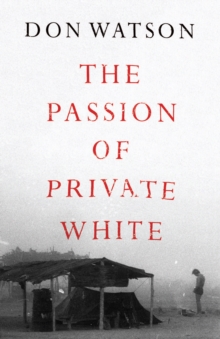 The Passion of Private White