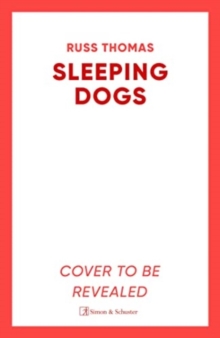 Sleeping Dogs : The new must-read thriller from the bestselling author of Firewatching