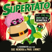 Supertato: Presents Jack and the Beanstalk : The perfect Christmas gift for children aged 3+