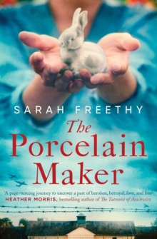 The Porcelain Maker : 'A page-turning journey'Heather Morris, author of TheTattooist of Auschwitz