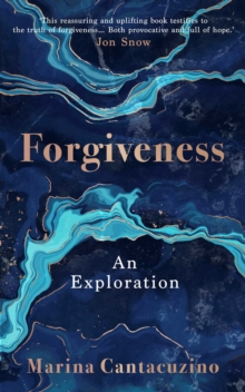 Forgiveness : An Exploration