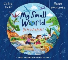 My Small World: Dinosaurs