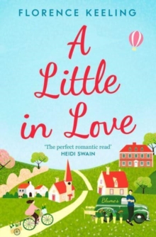 A Little in Love : 'The perfect romantic read' HEIDI SWAIN