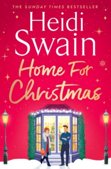 Home for Christmas : The most heart-warming and cosy festive story to curl up with this Christmas