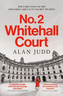 No. 2 Whitehall Court : THE NEW SPY THRILLER FROM THE MASTER OF THE GENRE