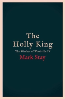 The Holly King : The thrilling new wartime fantasy adventure