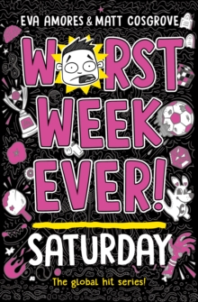 Worst Week Ever! Saturday : Volume 6