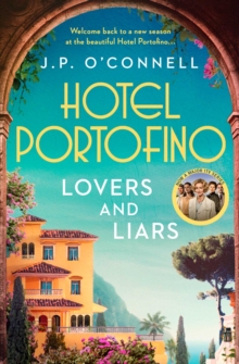 Hotel Portofino: Lovers and Liars : A MAJOR ITV DRAMA