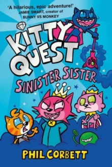 Kitty Quest: Sinister Sister : Volume 3