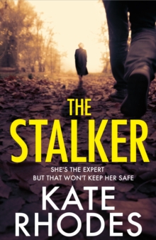 The Stalker : A nail-bitingly tense thriller that will have you looking over your shoulder until the final shocking twist