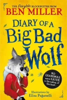 Diary of a Big Bad Wolf : Your favourite fairytales from a BIG BAD point of view! Volume 1