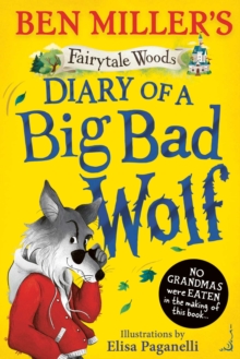 Simon & Schuster Uk Diary Of A Big Bad Wolf , Your Favourite Fairytales From A Big Bad Point Of View!
