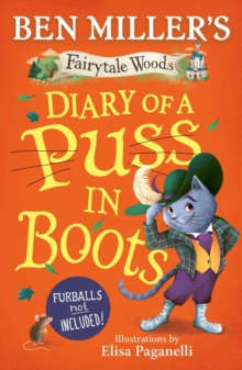 Diary of a Puss in Boots : Your favourite fairytales from million-copy selling Ben Miller Volume 2