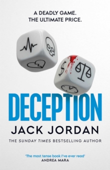 Deception : the BRAND NEW moral dilemma thriller from the Sunday Times bestselling author