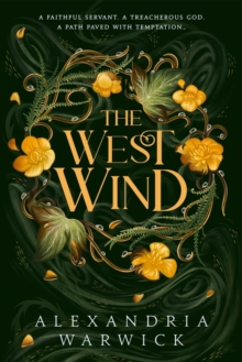 The West Wind : the enchanting second book in the hot TikTok romantasy series The Four Winds