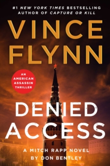 Simon & Schuster Uk Denied Access , The New York Times Bestselling Mitch Rapp Series Is Back - Don't Miss This High-octane Follow-up To The Riveting American Assassin