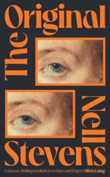 Simon & Schuster Ltd The Original , 'Marvellously Inventive And Perfectly Forged' Eleanor Catton