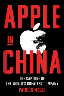 Simon & Schuster Ltd Apple In China , The Capture Of The World's Greatest Company