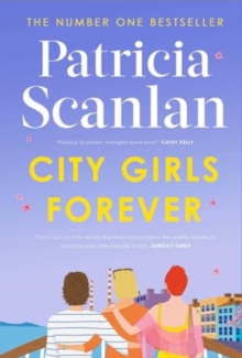 Simon & Schuster Ltd City Girls Forever , 'Warm, Comforting And Relevant' Marian Keyes