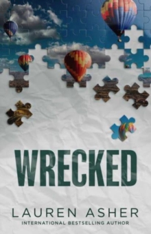 Wrecked : From the Sunday Times bestselling author comes the hottest must-read Formula 1 romance