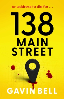 138 Main Street : Every town has a Main Street. Now every one is a target.