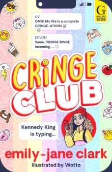 Cringe Club : The bestselling, hilarious series for tweens, from award-winning author and comedy writer Volume 1