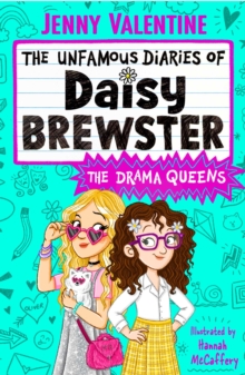 The Unfamous Diaries of Daisy Brewster: The Drama Queens : Volume 2