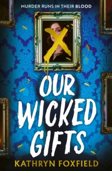 Our Wicked Gifts : The twisty, explosive romantasy thriller!