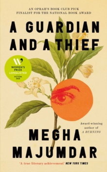 Simon & Schuster Ltd A Guardian And A Thief , The National Book Award-shortlisted New Novel From The Author Of A Burning