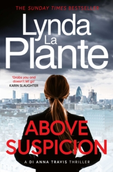 Above Suspicion : A gripping British police procedural (DI Anna Travis Book 1)