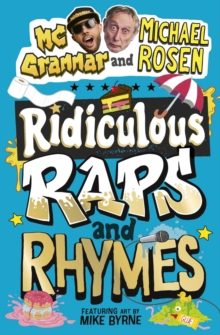 Ridiculous Raps and Rhymes : The laugh-out-loud rhyming adventure from two literary icons