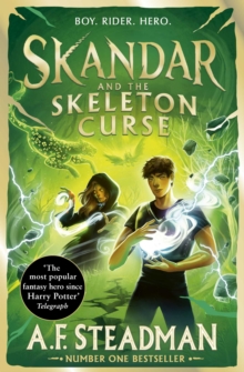 Skandar and the Skeleton Curse : GO ALL IN for the National Year of Reading with the penultimate book in the biggest fantasy adventure series since Harry Potter Volume 4