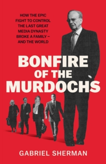 Simon & Schuster Uk Bonfire Of The Murdochs